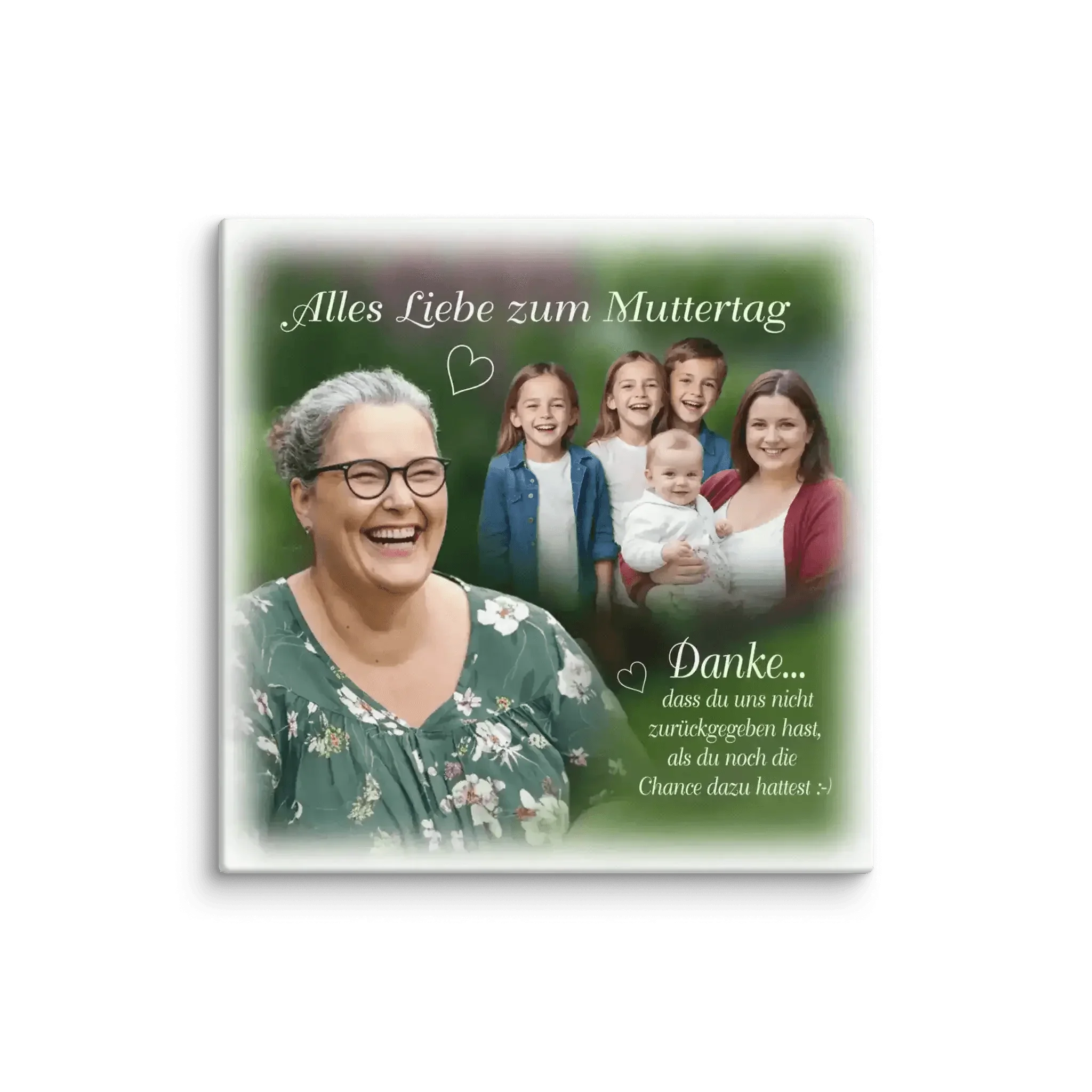 Quadratische Leinwand Muttertag, lachende Frau mit Familie, Herz und Spruch in Grün.