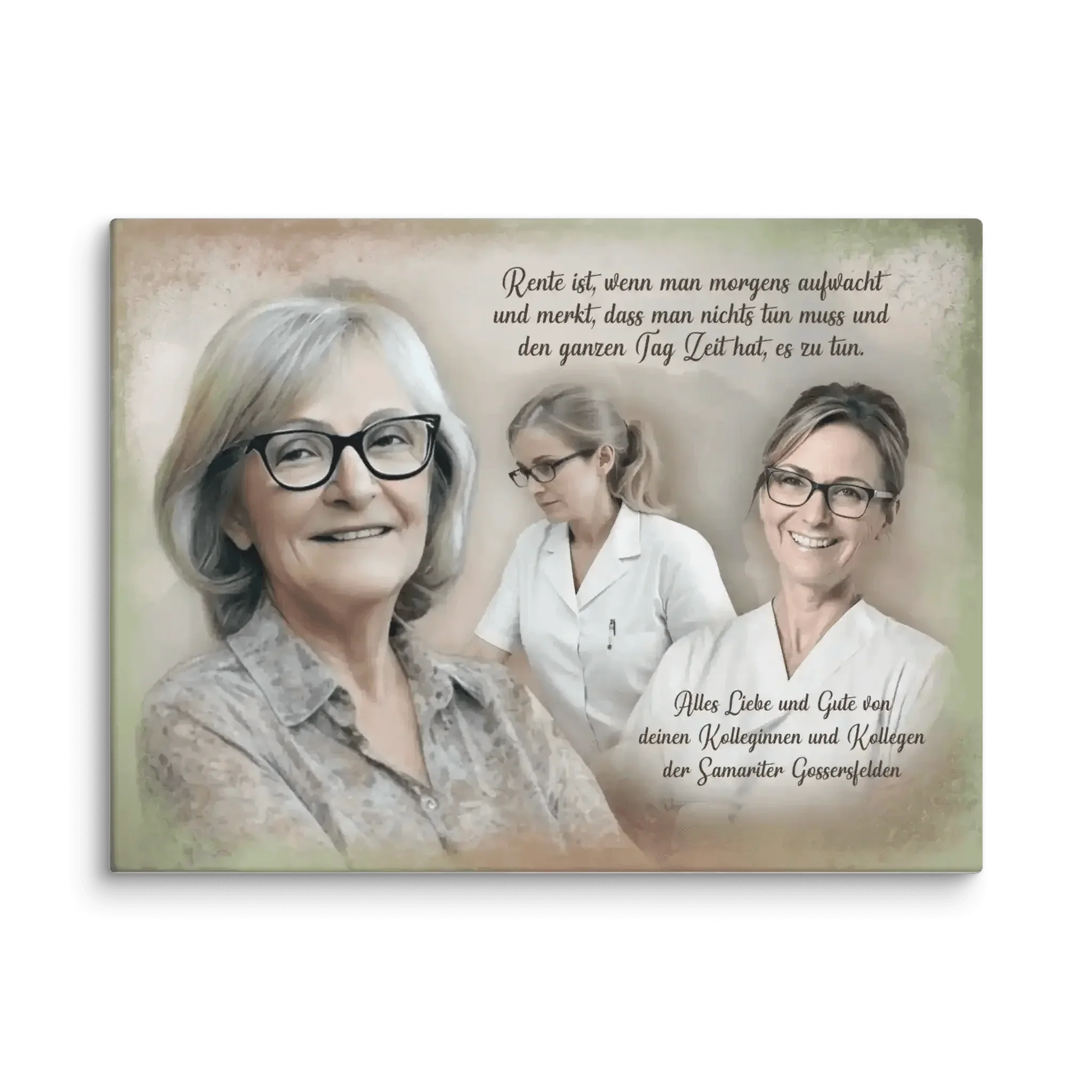 Leinwand mit älterer Frau, zwei Pflegekräften, Text zur Rente, Geschenk Abschied Pflege