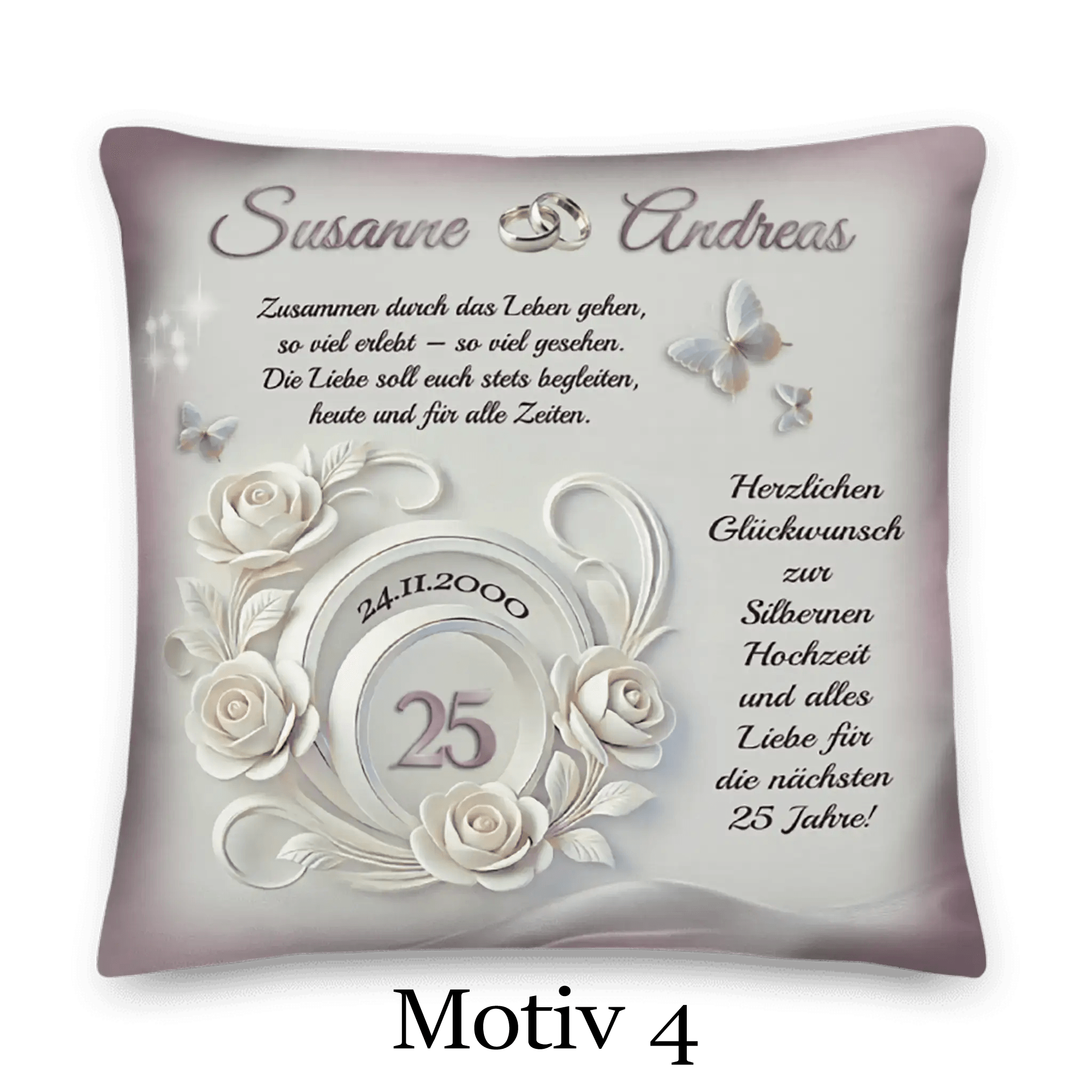 Zierkissen Silberhochzeit mit weißen Rosen, Schmetterlingen, Ringen und Jubiläumsspruch, Motiv 4