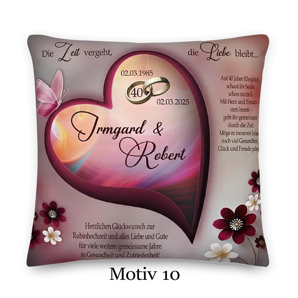 Kissen zur Rubinhochzeit mit Herz, Ringen, Schmetterling, Blumen und Glückwunschtext